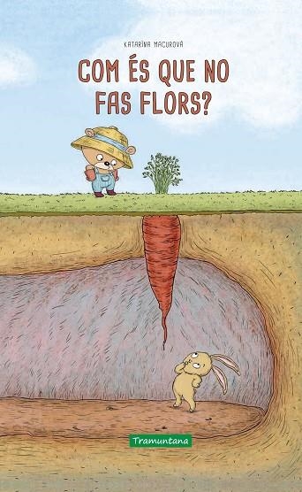 COM ÉS QUE NO FAS FLORS? | 9788417303730 | MACUROVA, KATARINA | Llibreria Drac - Llibreria d'Olot | Comprar llibres en català i castellà online