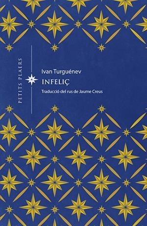 INFELIÇ | 9788417998677 | TURGUÉNEV, IVAN | Llibreria Drac - Llibreria d'Olot | Comprar llibres en català i castellà online