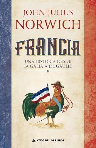 FRANCIA | 9788417743604 | NORWICH, JOHN JULIUS | Llibreria Drac - Librería de Olot | Comprar libros en catalán y castellano online