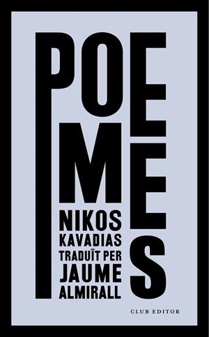 POEMES | 9788473292962 | KAVADIAS, NIKOS | Llibreria Drac - Llibreria d'Olot | Comprar llibres en català i castellà online
