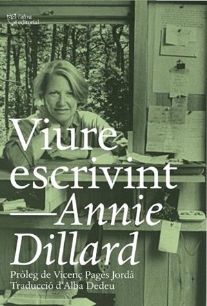 VIURE ESCRIVINT | 9788412254648 | DILLARD, ANNIE | Llibreria Drac - Llibreria d'Olot | Comprar llibres en català i castellà online