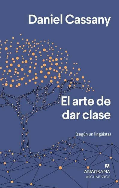 ARTE DE DAR CLASE, EL | 9788433964649 | CASSANY, DANIEL | Llibreria Drac - Librería de Olot | Comprar libros en catalán y castellano online