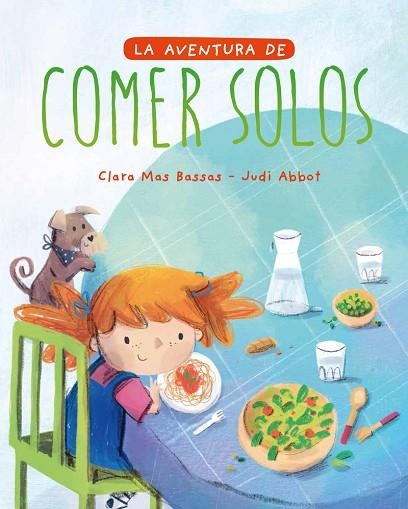 AVENTURA DE COMER SOLOS, LA | 9788418538094 | MAS, CLARA | Llibreria Drac - Llibreria d'Olot | Comprar llibres en català i castellà online