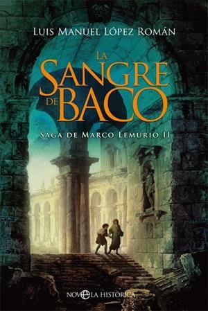 SANGRE DE BACO, LA  | 9788491649786 | LÓPEZ ROMÁN, LUIS MANUEL | Llibreria Drac - Llibreria d'Olot | Comprar llibres en català i castellà online