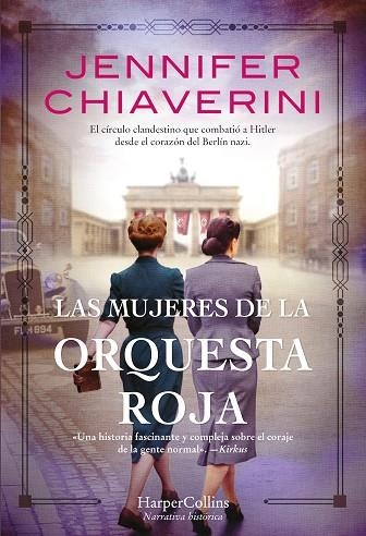 MUJERES DE LA ORQUESTA ROJA, LAS | 9788491395904 | CHIAVERINI, JENNIFER | Llibreria Drac - Llibreria d'Olot | Comprar llibres en català i castellà online