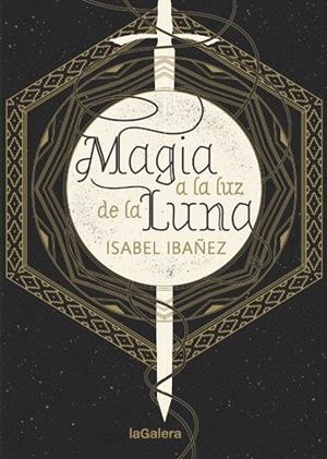 MAGIA A LA LUZ DE LA LUNA | 9788424665999 | IBÁÑEZ, ISABEL | Llibreria Drac - Librería de Olot | Comprar libros en catalán y castellano online
