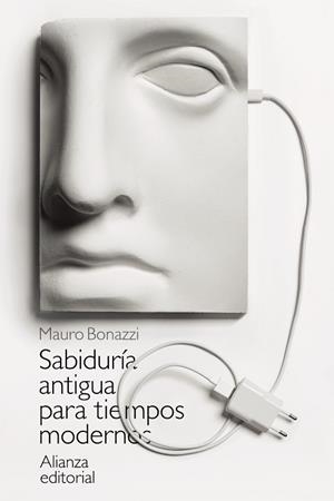SABIDURÍA ANTIGUA PARA TIEMPOS MODERNOS | 9788413620695 | BONAZZI, MAURO | Llibreria Drac - Librería de Olot | Comprar libros en catalán y castellano online