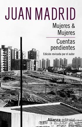 MUJERES & MUJERES. CUENTAS PENDIENTES | 9788413621401 | MADRID, JUAN | Llibreria Drac - Librería de Olot | Comprar libros en catalán y castellano online