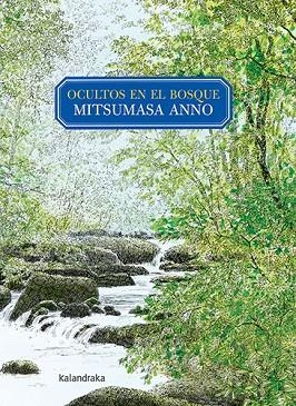 OCULTOS EN EL BOSQUE | 9788413430546 | ANNO, MITSUMASA | Llibreria Drac - Llibreria d'Olot | Comprar llibres en català i castellà online