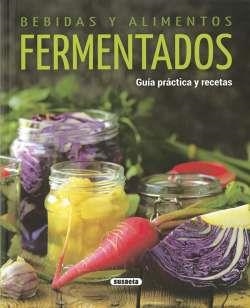 BEBIDAS Y ALIMENTOS FERMENTADOS | 9788467773989 | CUENCA, ROCÍO; URIEL, ROBERTO | Llibreria Drac - Librería de Olot | Comprar libros en catalán y castellano online