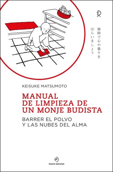 MANUAL DE LIMPIEZA DE UN MONJE BUDISTA | 9788418128776 | MATSUMOTO, KEISUKE | Llibreria Drac - Librería de Olot | Comprar libros en catalán y castellano online