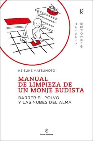 MANUAL DE LIMPIEZA DE UN MONJE BUDISTA | 9788418128776 | MATSUMOTO, KEISUKE | Llibreria Drac - Llibreria d'Olot | Comprar llibres en català i castellà online