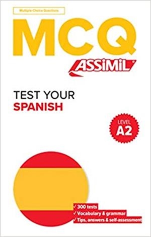 MCQ TEST YOUR SPANISH | 9782700508802 | ASSIMIL | Llibreria Drac - Librería de Olot | Comprar libros en catalán y castellano online