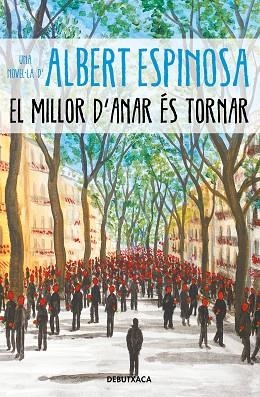 EL MILLOR D'ANAR ÉS TORNAR | 9788418196096 | ESPINOSA, ALBERT | Llibreria Drac - Librería de Olot | Comprar libros en catalán y castellano online