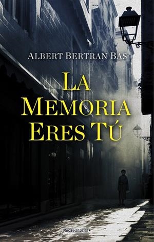 MEMORIA ERES TÚ, LA | 9788418249549 | BERTRAN, ALBERT | Llibreria Drac - Librería de Olot | Comprar libros en catalán y castellano online