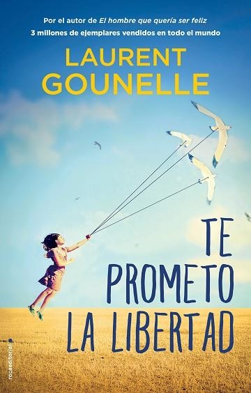 TE PROMETO LA LIBERTAD | 9788417805746 | GOUNELLE, LAURENT | Llibreria Drac - Librería de Olot | Comprar libros en catalán y castellano online