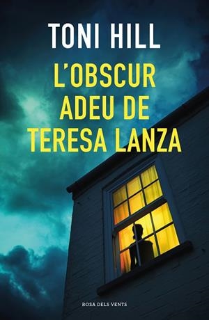 OBSCUR ADEU DE TERESA LANZA, L' | 9788418033384 | HILL, TONI | Llibreria Drac - Librería de Olot | Comprar libros en catalán y castellano online