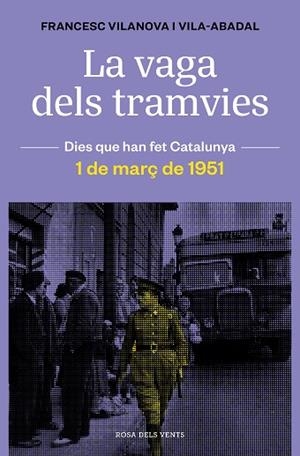 VAGA DELS TRAMVIES, LA | 9788418033674 | VILANOVA, FRANCESC | Llibreria Drac - Librería de Olot | Comprar libros en catalán y castellano online