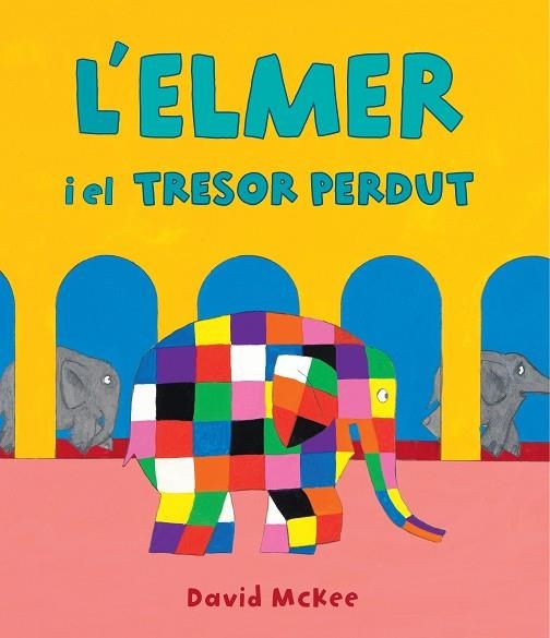 ELMER Y EL TRESOR PERDUT, L' (L'ELMER. ÀLBUM IL·LUSTRAT) | 9788448856984 | MCKEE, DAVID | Llibreria Drac - Librería de Olot | Comprar libros en catalán y castellano online