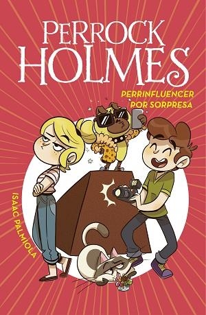 PERRINFLUENCER POR SORPRESA (SERIE PERROCK HOLMES 15) | 9788418038730 | PALMIOLA, ISAAC | Llibreria Drac - Librería de Olot | Comprar libros en catalán y castellano online