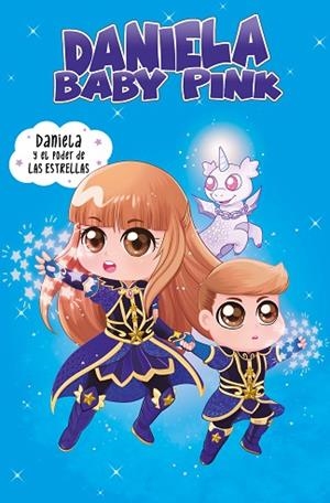 DANIELA Y EL PODER DE LAS ESTRELLAS | 9788448856359 | DANIELA BABY PINK | Llibreria Drac - Librería de Olot | Comprar libros en catalán y castellano online