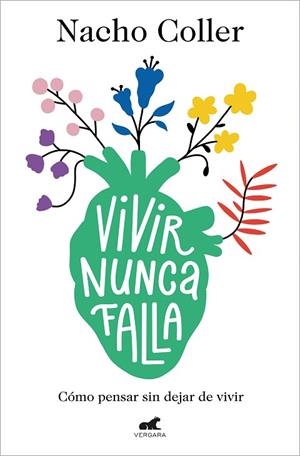VIVIR NUNCA FALLA | 9788418045608 | COLLER, NACHO | Llibreria Drac - Librería de Olot | Comprar libros en catalán y castellano online