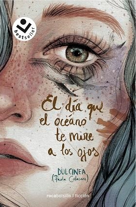 DÍA QUE EL OCÉANO TE MIRE A LOS OJOS, EL | 9788417821333 | DULCINEA | Llibreria Drac - Librería de Olot | Comprar libros en catalán y castellano online