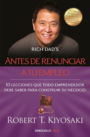 ANTES DE RENUNCIAR A TU EMPLEO | 9788466355407 | KIYOSAKI, ROBERT T. | Llibreria Drac - Llibreria d'Olot | Comprar llibres en català i castellà online