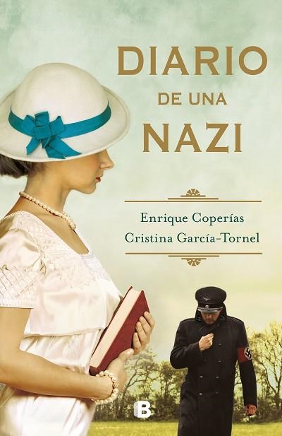 DIARIO DE UNA NAZI | 9788466667487 | COPERÍAS, ENRIQUE; GARCÍA-TORNEL, CRISTINA | Llibreria Drac - Librería de Olot | Comprar libros en catalán y castellano online