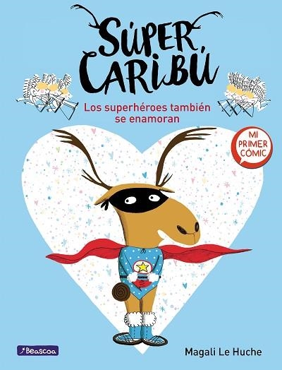 SÚPER CARIBÚ. LOS SUPERHÉROES TAMBIÉN SE ENAMORAN | 9788448855277 | LE HUCHE, MAGALI | Llibreria Drac - Librería de Olot | Comprar libros en catalán y castellano online