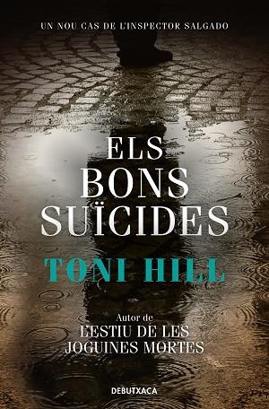 BONS SUÏCIDES, ELS (INSPECTOR SALGADO 2) | 9788418132780 | HILL, TONI | Llibreria Drac - Librería de Olot | Comprar libros en catalán y castellano online