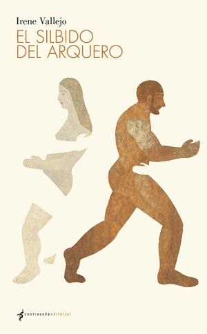 SILBIDO DEL ARQUERO, EL | 9788494090370 | VALLEJO, IRENE | Llibreria Drac - Llibreria d'Olot | Comprar llibres en català i castellà online