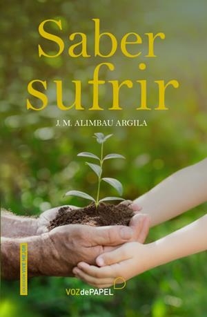 SABER SUFRIR | 9788412101515 | ALIMBAU, J. M. | Llibreria Drac - Llibreria d'Olot | Comprar llibres en català i castellà online
