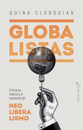 GLOBALISTAS | 9788412135497 | SLOBODIAN, QUINN | Llibreria Drac - Librería de Olot | Comprar libros en catalán y castellano online