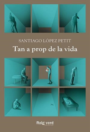 TAN A PROP DE LA VIDA | 9788417925444 | LÓPEZ PETIT, SANTIAGO | Llibreria Drac - Librería de Olot | Comprar libros en catalán y castellano online