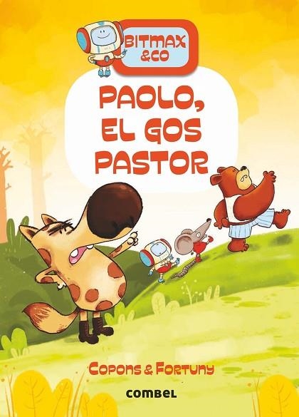 PAOLO, EL GOS PASTOR (BITMAX & CO. 4) | 9788491016632 | COPONS, JAUME | Llibreria Drac - Librería de Olot | Comprar libros en catalán y castellano online