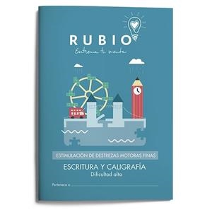 ESTIMULACIÓN DE DESTREZAS MOTORAS FINAS: ESCRITURA Y CALIGRAFÍA (DIFICULTAD ALTA | 9788416744053 | FUNDACIÓN CUADERNOS RUBIO | Llibreria Drac - Llibreria d'Olot | Comprar llibres en català i castellà online