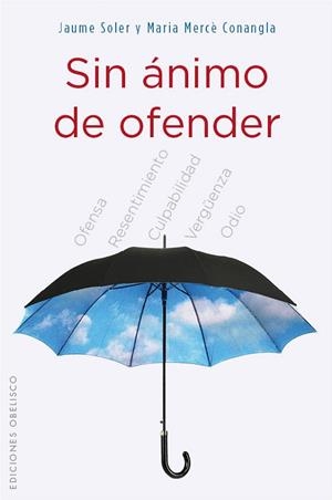 SIN ANIMO DE OFENDER | 9788497779821 | CONANGLA, MERCE;SOLER, JAUME | Llibreria Drac - Librería de Olot | Comprar libros en catalán y castellano online
