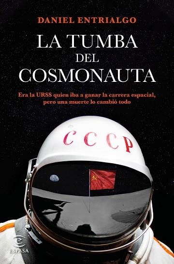 TUMBA DEL COSMONAUTA, LA | 9788467061444 | ENTRIALGO, DANIEL | Llibreria Drac - Llibreria d'Olot | Comprar llibres en català i castellà online