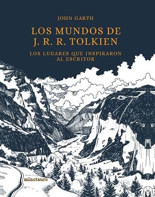 MUNDOS DE J. R. R. TOLKIEN, LOS | 9788445009000 | GARTH, JOHN | Llibreria Drac - Librería de Olot | Comprar libros en catalán y castellano online