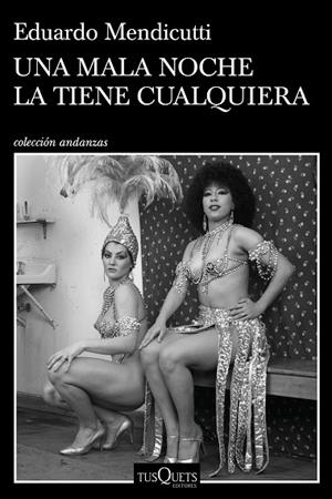 MALA NOCHE LA TIENE CUALQUIERA, UNA | 9788490669112 | MENDICUTTI, EDUARDO | Llibreria Drac - Librería de Olot | Comprar libros en catalán y castellano online