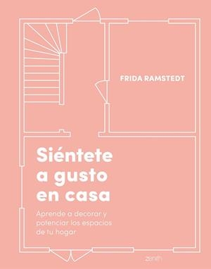 SIÉNTETE A GUSTO EN CASA | 9788408236979 | RAMSTEDT, FRIDA | Llibreria Drac - Llibreria d'Olot | Comprar llibres en català i castellà online