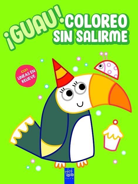 ¡GUAU! COLOREO SIN SALIRME. VERDE | 9788408236153 | YOYO | Llibreria Drac - Librería de Olot | Comprar libros en catalán y castellano online