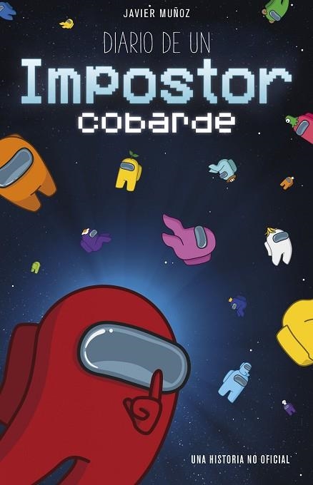 DIARIO DE UN IMPOSTOR COBARDE | 9788408238225 | MUÑOZ, JAVIER | Llibreria Drac - Librería de Olot | Comprar libros en catalán y castellano online