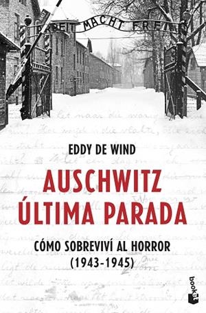 AUSCHWITZ: ÚLTIMA PARADA | 9788467061581 | WIND, EDDY DE | Llibreria Drac - Llibreria d'Olot | Comprar llibres en català i castellà online