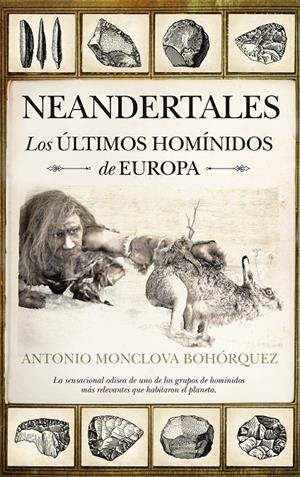 NEANDERTALES | 9788492924943 | MONCLOVA, ANTONIO | Llibreria Drac - Librería de Olot | Comprar libros en catalán y castellano online