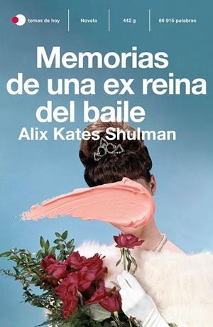 MEMORIAS DE UNA EX REINA DEL BAILE | 9788499988511 | SHULMAN, ALIX KATE | Llibreria Drac - Librería de Olot | Comprar libros en catalán y castellano online
