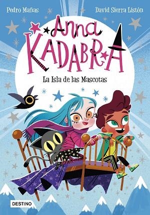 ISLA DE LAS MASCOTAS, LA (ANNA KADABRA 5) | 9788408237990 | MAÑAS, PEDRO; SIERRA, DAVID | Llibreria Drac - Llibreria d'Olot | Comprar llibres en català i castellà online