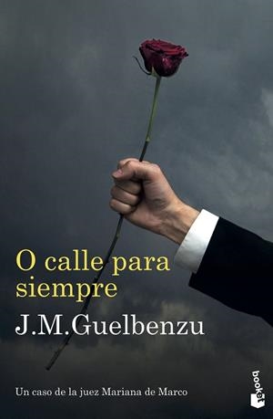 O CALLE PARA SIEMPRE | 9788423357833 | GUELBENZU, J. M. | Llibreria Drac - Librería de Olot | Comprar libros en catalán y castellano online