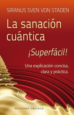 SANACION CUANTICA, LA | 9788497779852 | VON STADEN, SIRANUS SVEN | Llibreria Drac - Librería de Olot | Comprar libros en catalán y castellano online